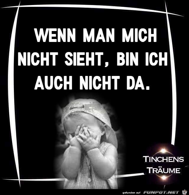 Wenn man mich nicht sieht Wenn man mich nicht sieht