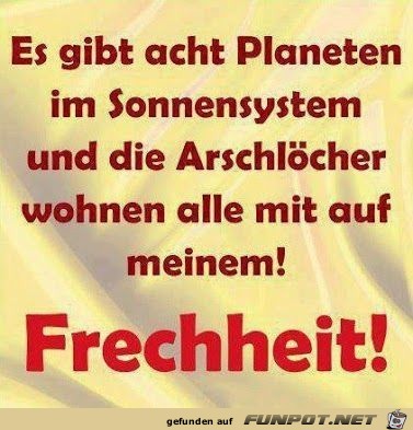 Frechheit !