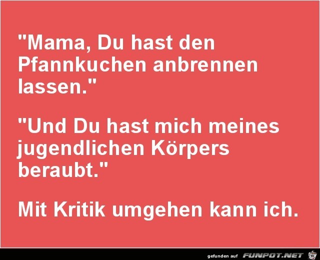 Mit Kritik umgehen kann ich Mit Kritik umgehen kann ich