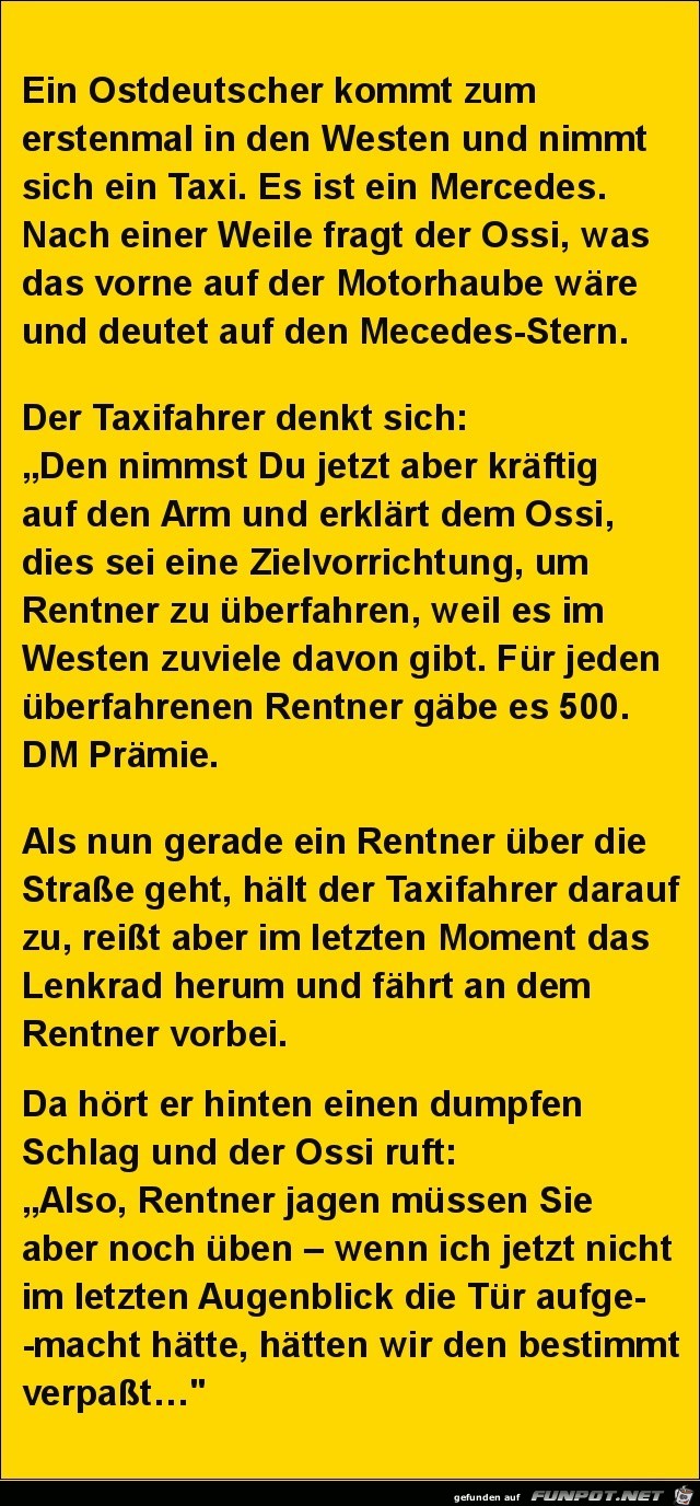 ein Ostdeutscher kmmt zum erstenmal in den Westen........