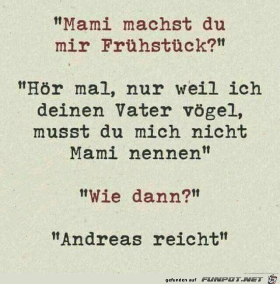 Mami, machst du mir Frhstck?......