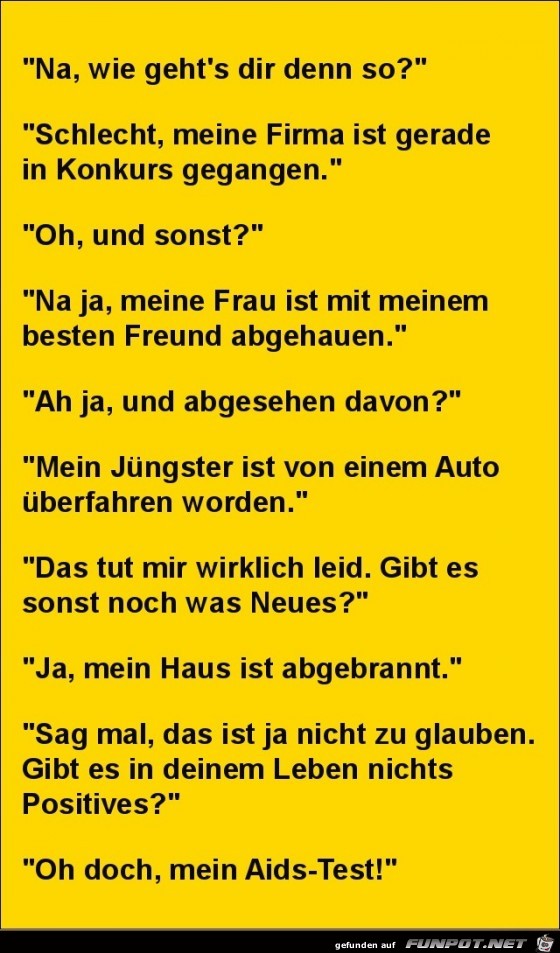 na, wie geht´s dir denn so?.......... na, wie geht´s dir denn so?..........