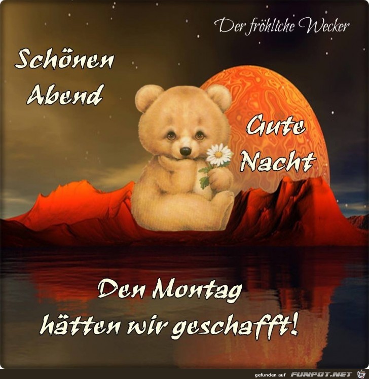Den Montag haetten wir geschafft Den Montag haetten wir geschafft