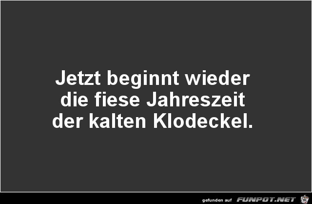 Fiese Jahreszeit