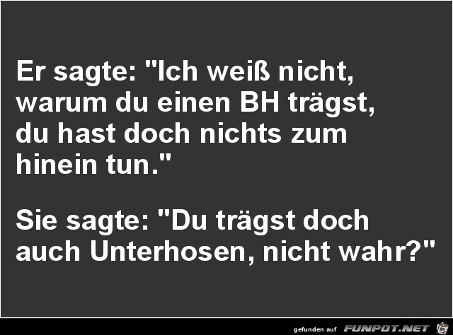 er sagte........ er sagte........