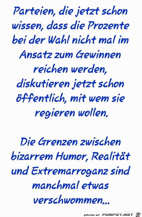 Parteien, die jetzt schon wissen,...... Parteien, die jetzt schon wissen,......