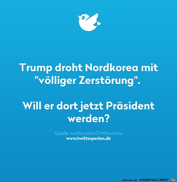 Trump will mehr Trump will mehr