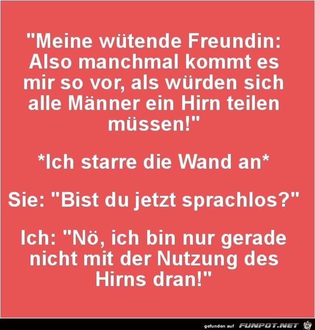 meine wtende Freundin:.......