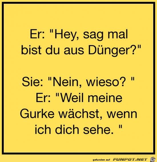 Bist du aus Dünger Bist du aus Dünger