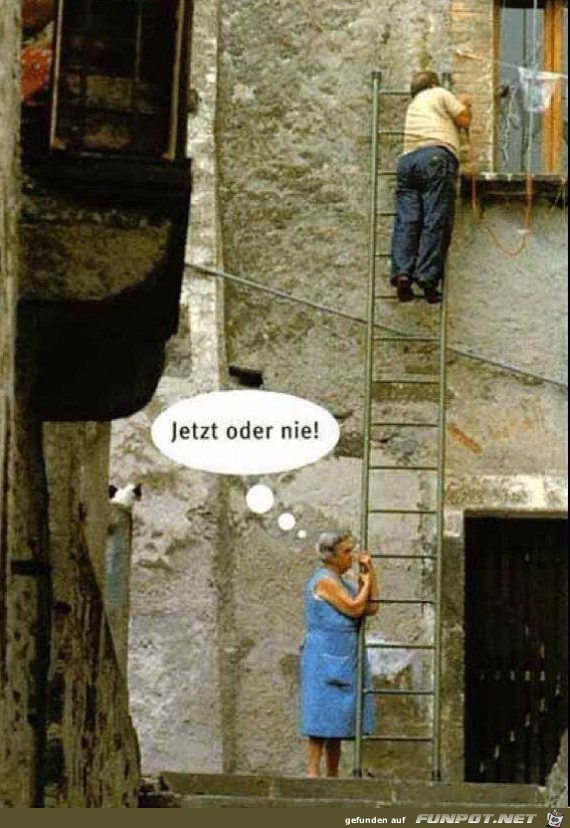 Jetzt oder nie Jetzt oder nie
