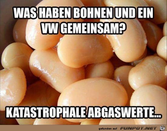 was haben Bohnen und VW gemeinsam?...... was haben Bohnen und VW gemeinsam?......
