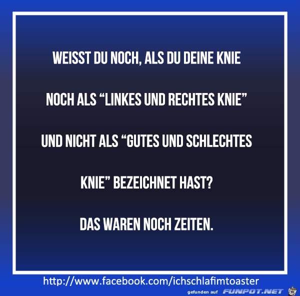 Deine Knie