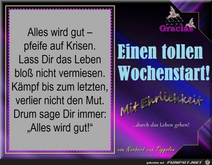 Alles wird gut - zum Wochenstart