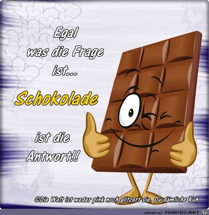 Egal was die Frage ist Egal was die Frage ist