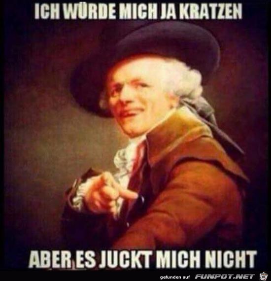 Es juckt mich nicht Es juckt mich nicht