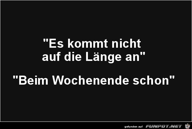 Es kommt sehr wohl drauf an Es kommt sehr wohl drauf an