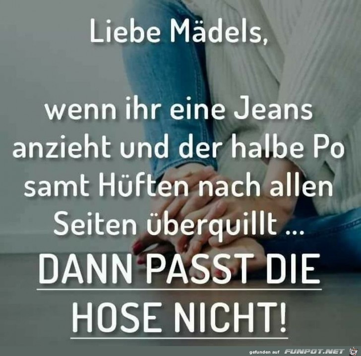 Mdels, die Hose passt nicht, wenn ...