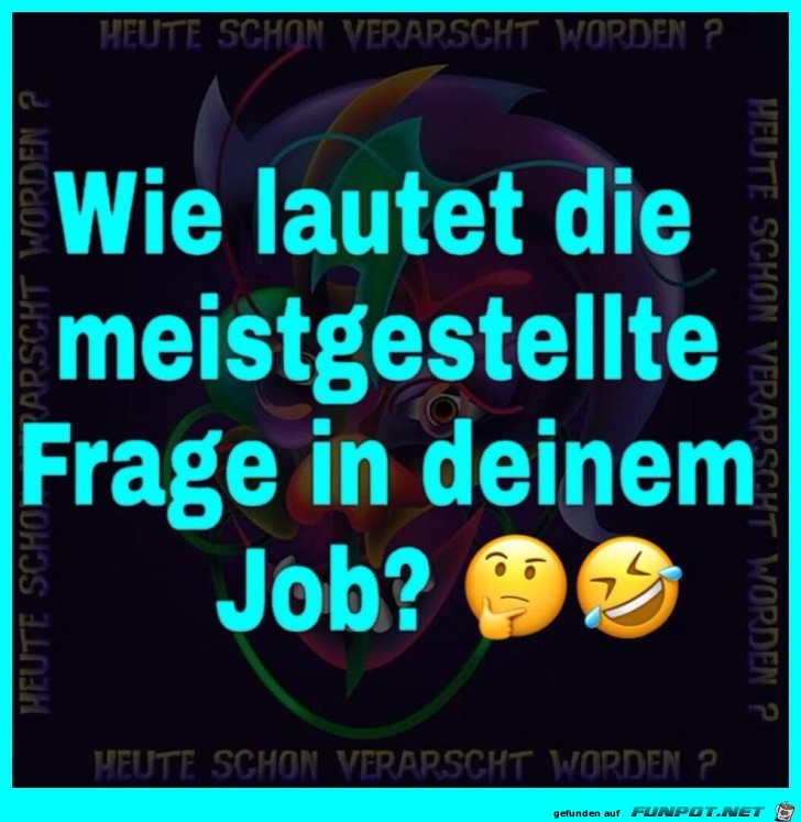 Die meistgestellte Frage Die meistgestellte Frage