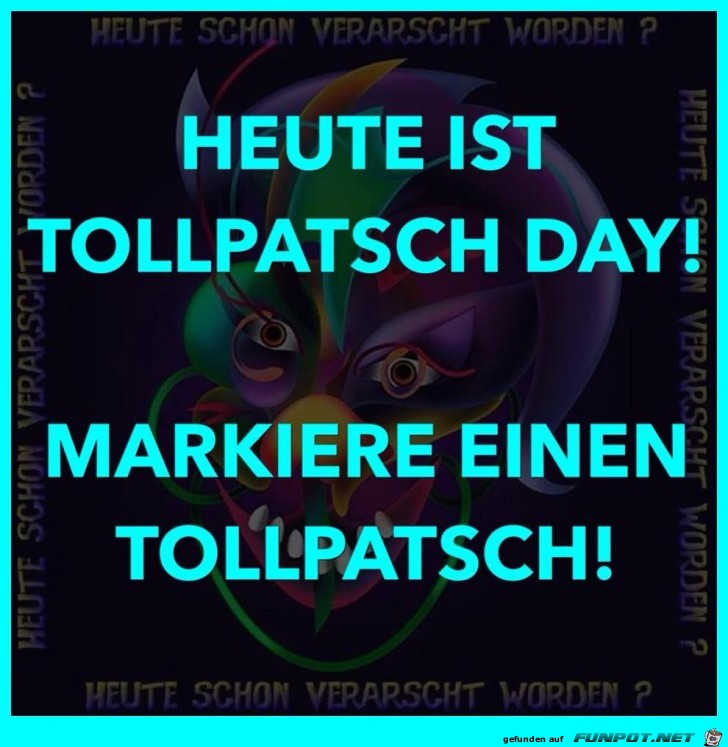 Tollpatsch Day