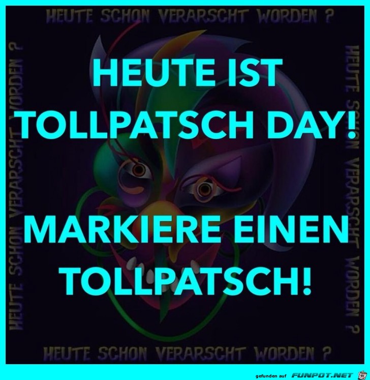 Tollpatsch Day Tollpatsch Day