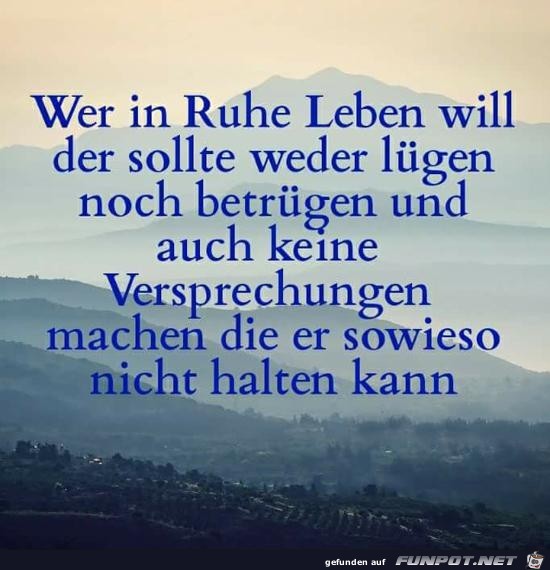 Wer in Ruhe leben will Wer in Ruhe leben will
