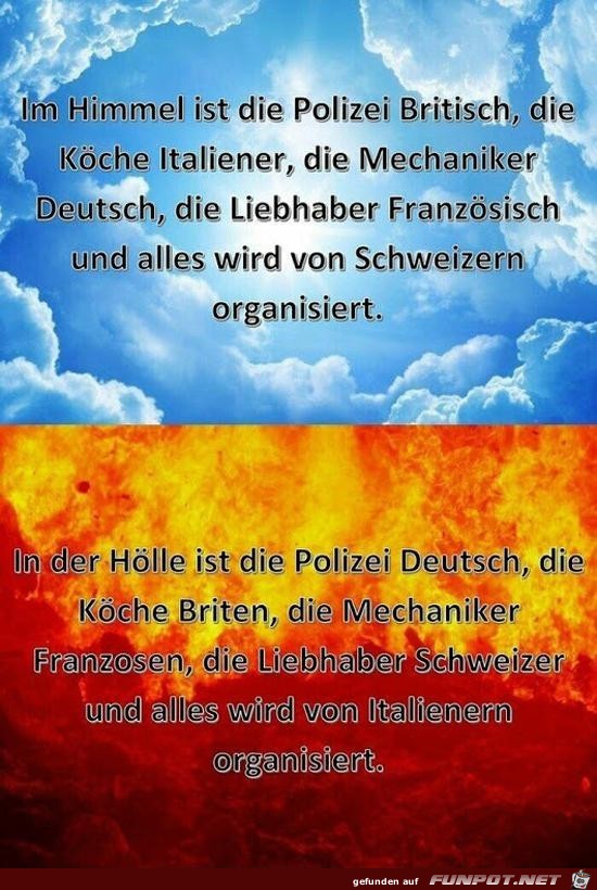 im Himmel ist die Polizei Britisch........