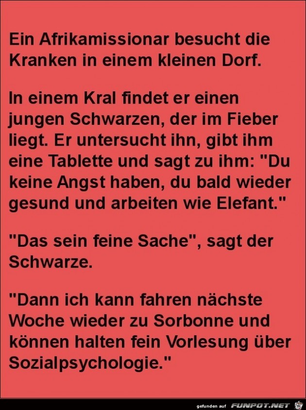 ein Afrikamissionar besucht die Kranken...