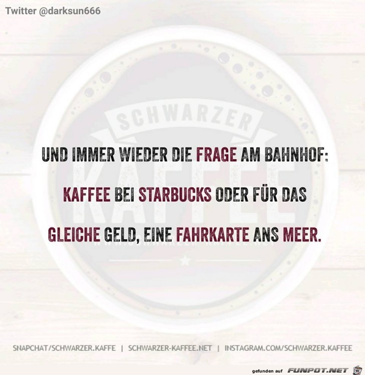 Entweder Kaffee oder