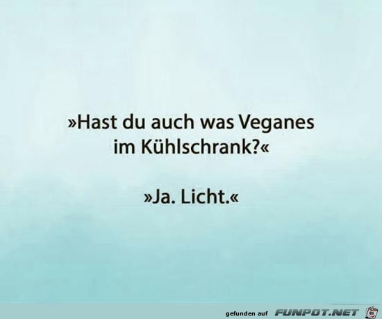 Was Veganes im Khlschrank