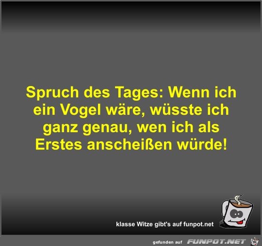 Spruch des Tages Spruch des Tages