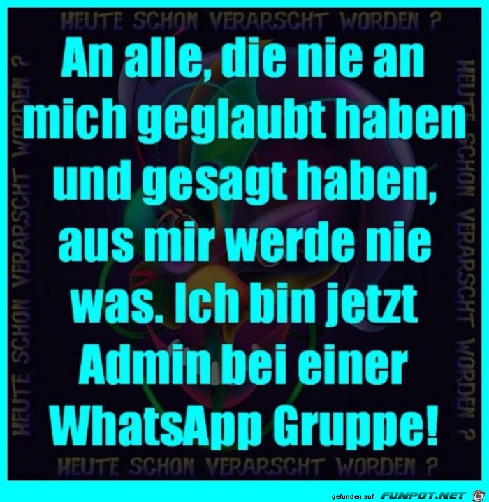 An alle die nicht an mich geglaubt haben An alle die nicht an mich geglaubt haben