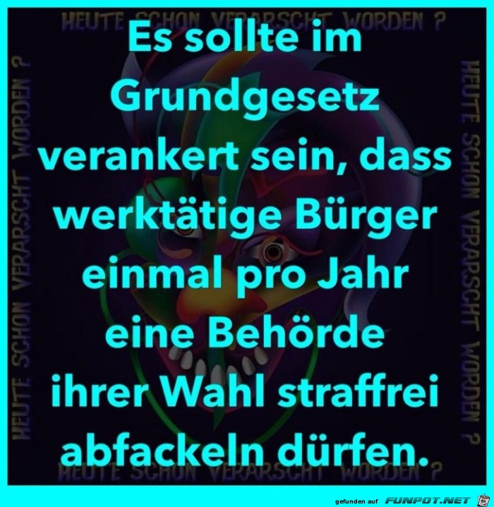 Das muß ins Grundgesetz Das muß ins Grundgesetz