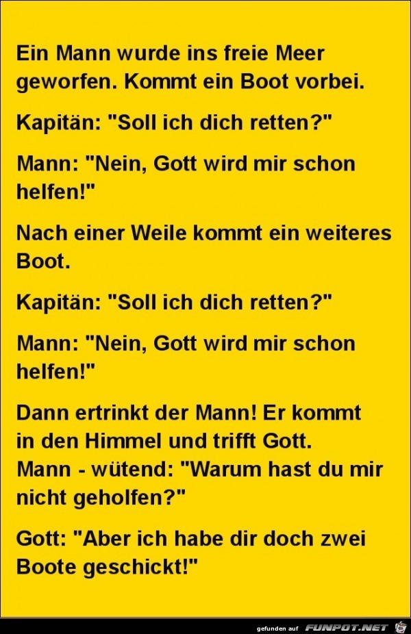 ein Mann wurde in´s freie Meer geworfen........ ein Mann wurde in´s freie Meer geworfen........
