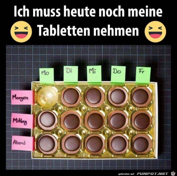 Ich muss heute noch meine Tabletten nehmen