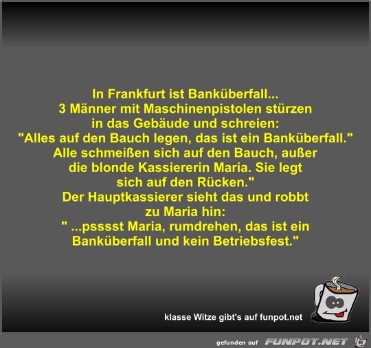 In Frankfurt ist Banküberfall In Frankfurt ist Banküberfall