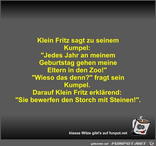 Klein Fritz sagt zu seinem Kumpel