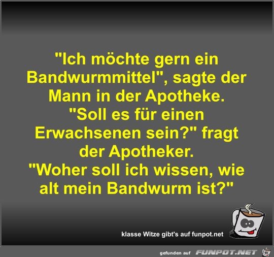 Bandwurmmittel...