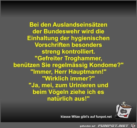 Bei den Auslandseinsätzen der Bundeswehr wird die... Bei den Auslandseinsätzen der Bundeswehr wird die...