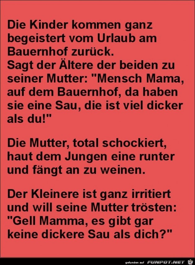 die Kinder kommen ganz begeistert vom Urlaub zurück....... die Kinder kommen ganz begeistert vom Urlaub zurück.......