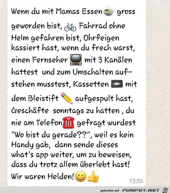wenn du mit Mamas Essen gross geworden bst....... wenn du mit Mamas Essen gross geworden bst.......