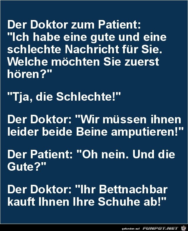 der Doktor zum Patienten:...... der Doktor zum Patienten:......