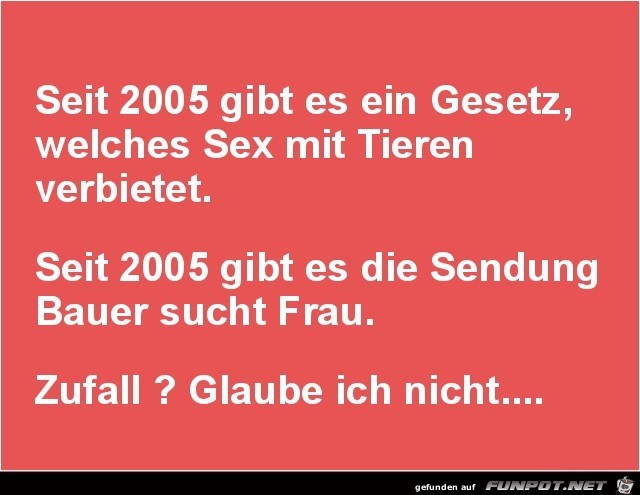 seit 2005 gibt es ein Gesetz.......