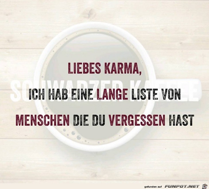 An das Karma An das Karma