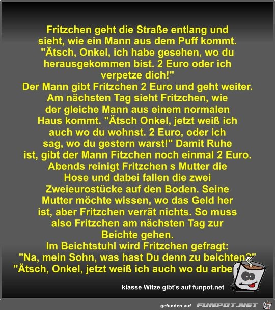Fritzchen geht die Straße entlang und sieht Fritzchen geht die Straße entlang und sieht
