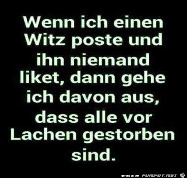 Wenn ich einen Witz poste Wenn ich einen Witz poste
