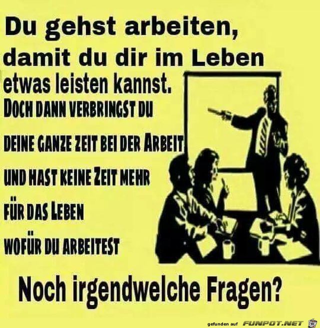 Irgendwelche Fragen