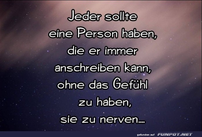 Jeder sollte eine Person haben