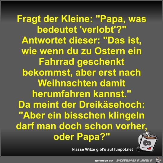 Fragt der Kleine