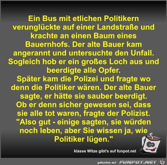 Ein Bus mit etlichen Politikern verunglückte auf einer... Ein Bus mit etlichen Politikern verunglückte auf einer...