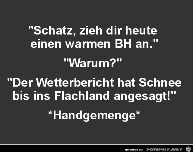 Schnee bis ins Flachland Schnee bis ins Flachland